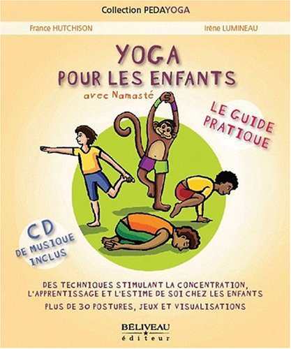 Yoga pour les enfants - guide pratique (CD inclus)