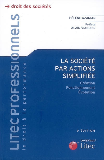 La société par actions simplifiée : création, fonctionnement, évolution