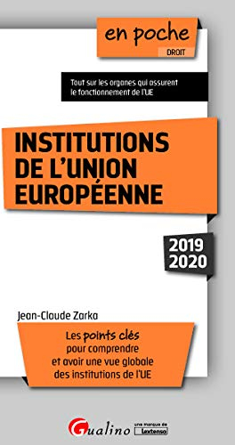 Institutions de l'Union européenne : les points clés pour comprendre et avoir une vue globale des in