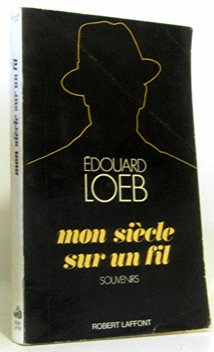 Mon siècle sur un fil : souvenirs