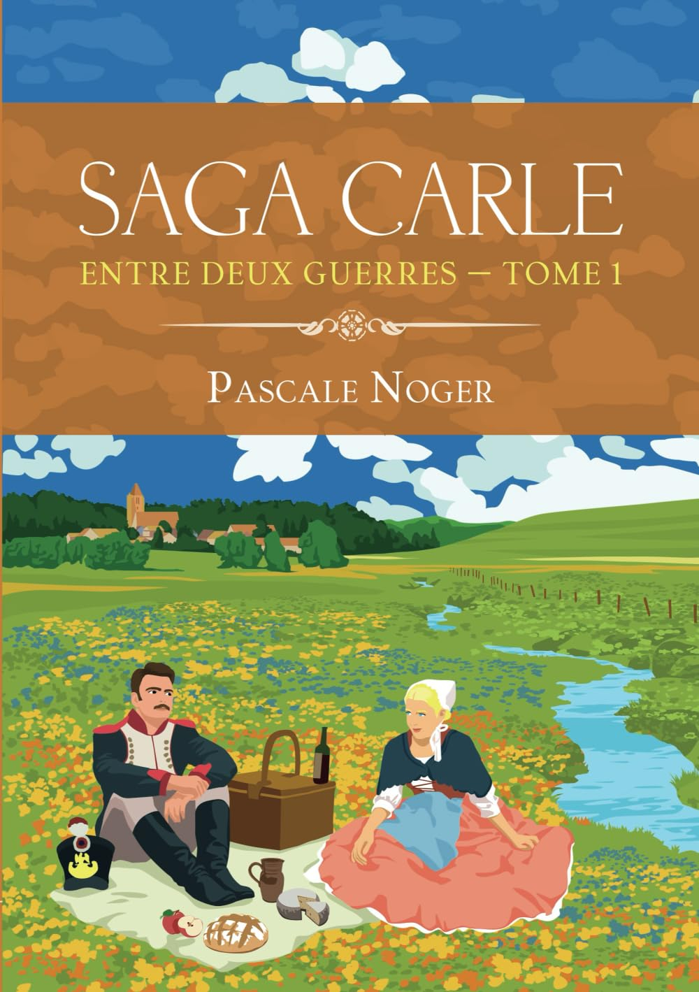 Entre deux guerres: Saga Carle - tome 1