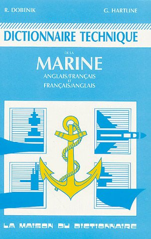 Dictionnaire technique de la marine : anglais-français, français-anglais