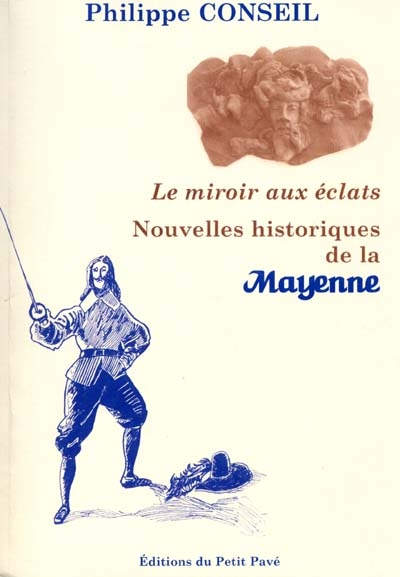 Le miroir aux éclats : nouvelles histoires de la Mayenne