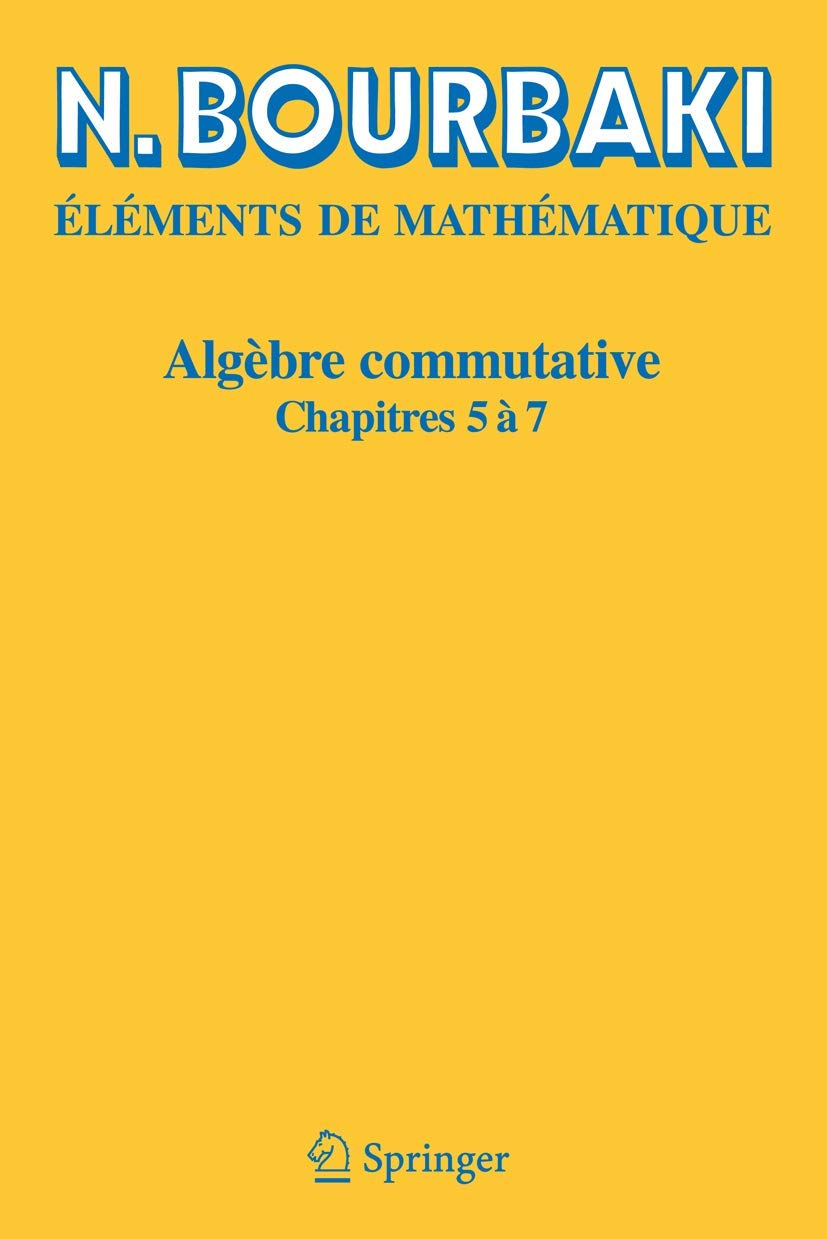 Algèbre Commutative, chapitres 5 à 7