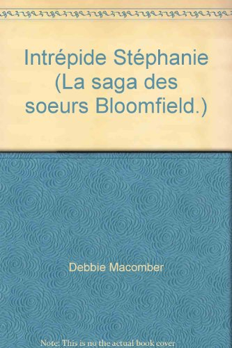 intrépide stéphanie (la saga des soeurs bloomfield.)