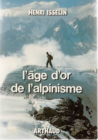 L'Age d'or de l'alpinisme, 1919-1950