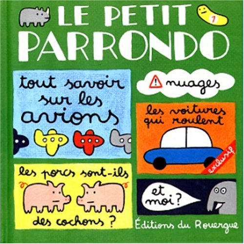 Le petit Parrondo : oeuvres partiellement complètes et totalement inachevées. Vol. 1
