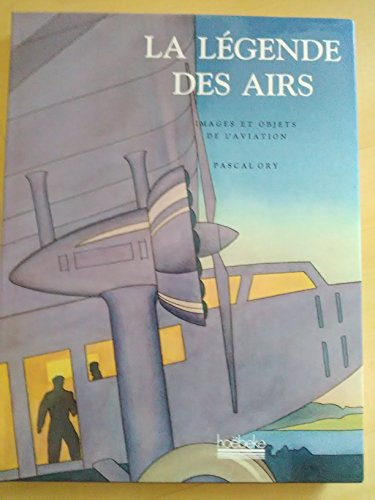 La Légende des airs : images et objets de l'aviation