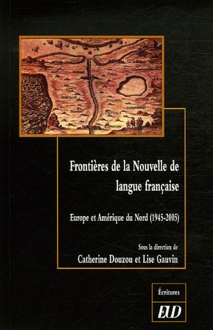 Frontières de la nouvelle de langue française : Europe et Amérique du Nord (1945-2005)