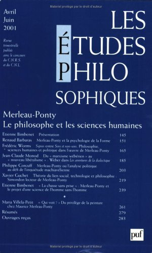 Etudes philosophiques (Les), n° 2 (2001). Merleau-Ponty : le philosophe et les sciences humaines