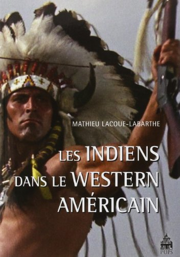Les Indiens dans le western américain