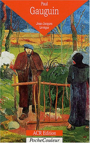Paul Gauguin : l'oeil sauvage (1848-1903)