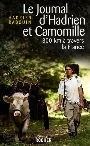 Le journal d'Hadrien et Camomille : 1.300 km à travers la France