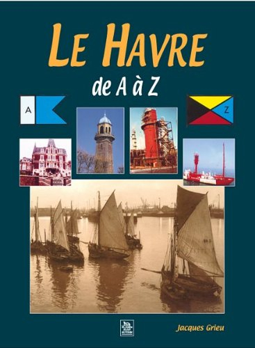 Le Havre de A à Z
