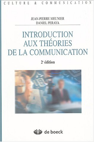 Introduction aux théories de la communication : analyse sémio-pragmatique de la communication médiat