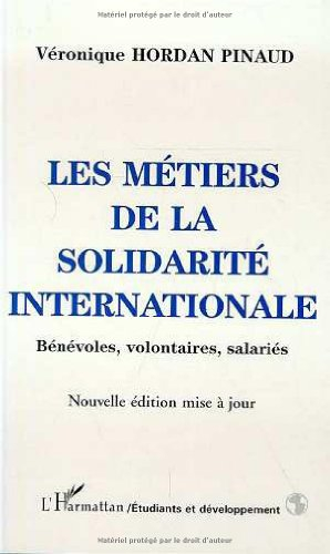 Les métiers de la solidarité internationale : bénévoles, volontaires, salariés