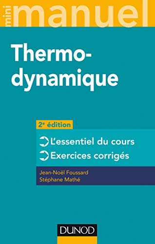 Thermodynamique : l'essentiel du cours, exercices corrigés