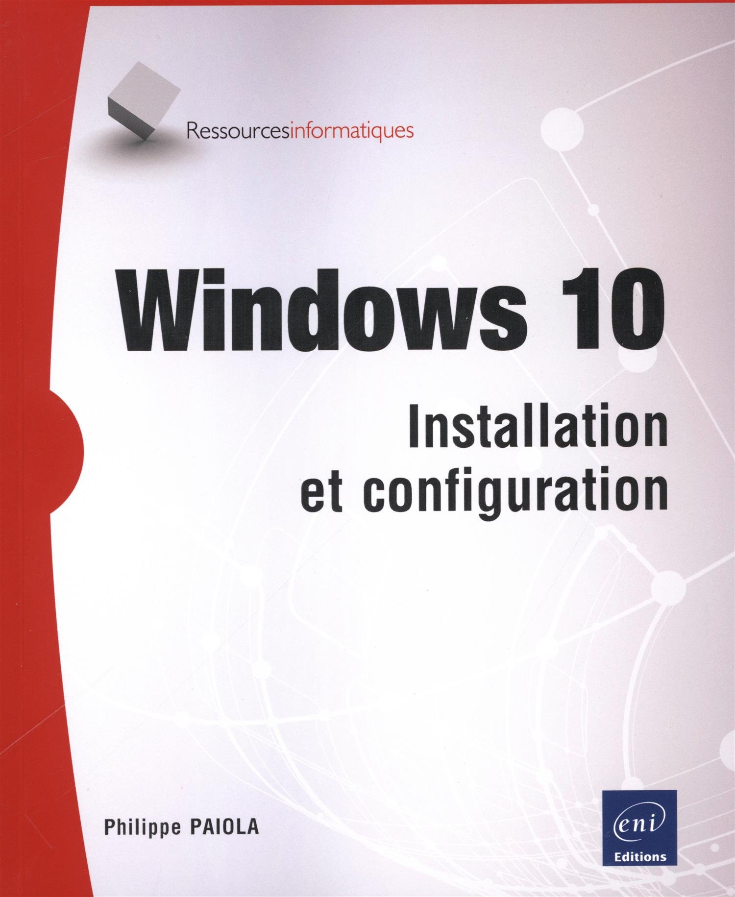 Windows 10 : installation et configuration