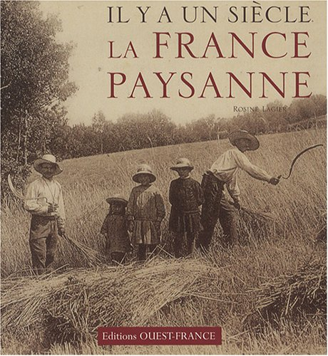Il y a un siècle, la France paysanne