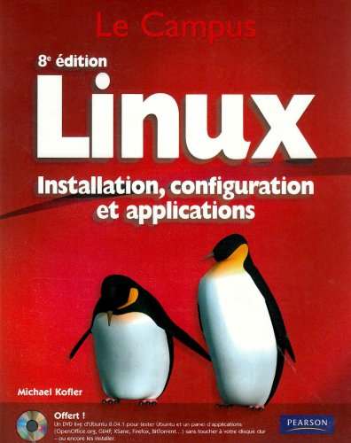 Linux : installation, configuration et administration des systèmes Linux