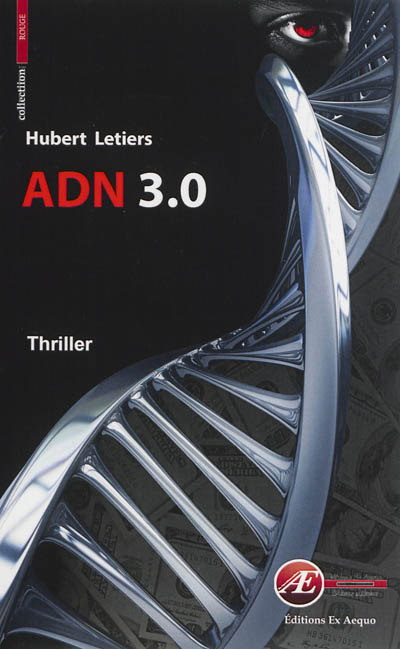 ADN 3.0 : thriller