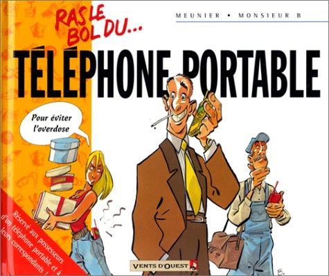Ras le bol du téléphone portable