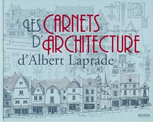 Les carnets d'architecture d'Albert Laprade