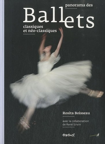 Panorama des ballets classiques et néoclassiques