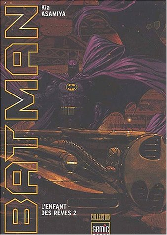 Batman : l'enfant des rêves. Vol. 2