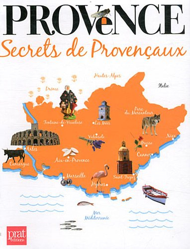 Provence, secrets de Provençaux