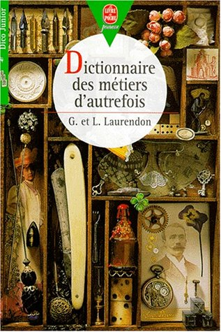 Dictionnaire des métiers d'autrefois