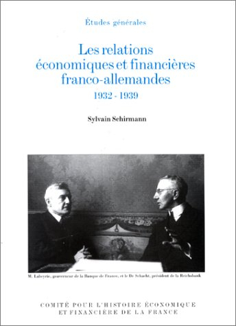 Les relations économiques et financières franco-allemandes : 1932-1939