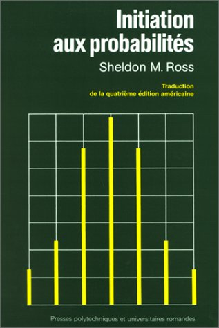 initiation aux probabilites. quatrième édition revue et augmentée