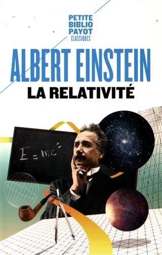 La relativité : théorie de la relativité restreinte et générale : la relativité et le problème de l'