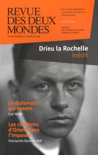 Revue des deux mondes, n° 3 (2014). Drieu La Rochelle inédit