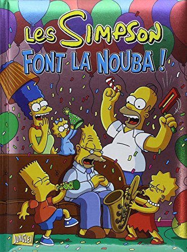Les Simpson : spécial fêtes. Vol. 4. Les Simpson font la nouba !
