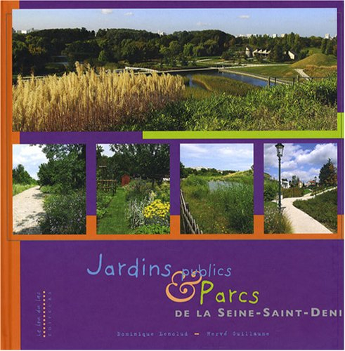 Jardins publics & parcs de la Seine-Saint-Denis