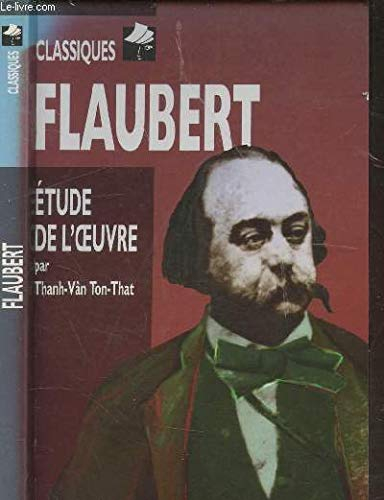 Flaubert : biographie, étude de l'oeuvre