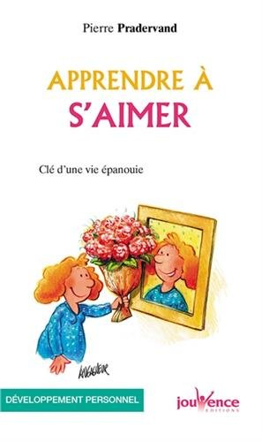 Apprendre à s'aimer : clé d'une vie épanouie