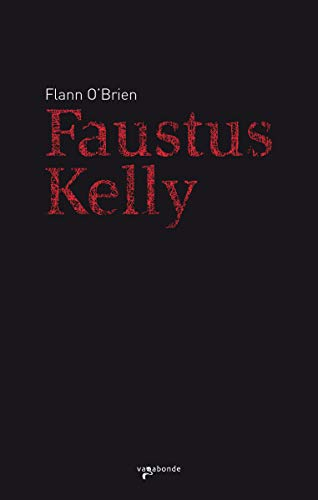 Faustus Kelly. La soif