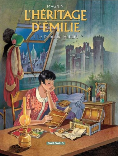 L'héritage d'Émilie. Vol. 1. Le domaine Hatcliff