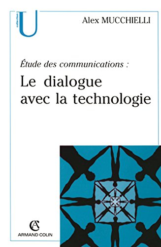 Le dialogue avec la technologie : étude des communications