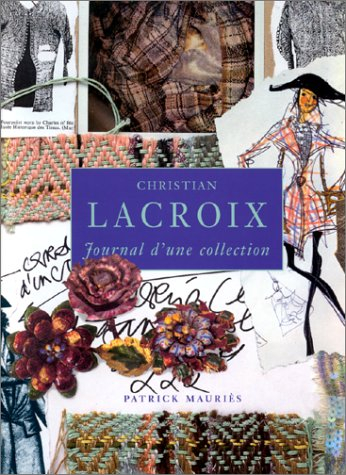 Christian Lacroix, journal d'une collection