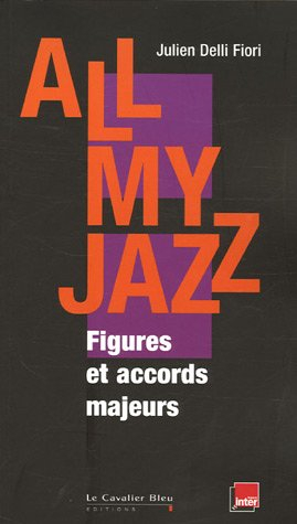 All my jazz : figures et accords majeurs