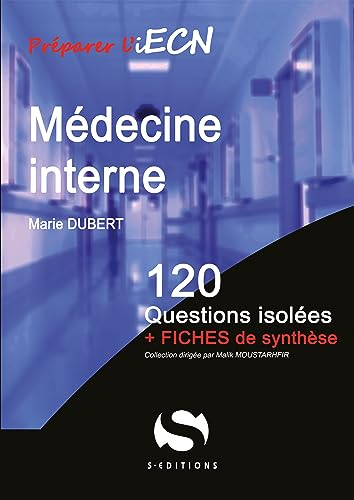 Médecine interne : 120 questions isolées + fiches de synthèse