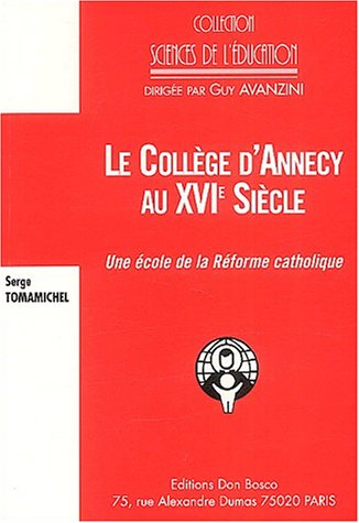 Le collège d'Annecy au XVIe siècle : une école de la Réforme catholique