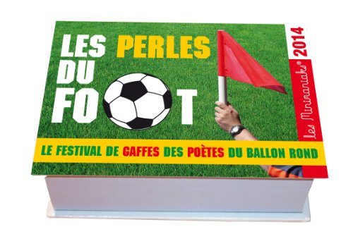 Les perles du foot : 2014 : le festival de gaffes des poètes du ballon rond