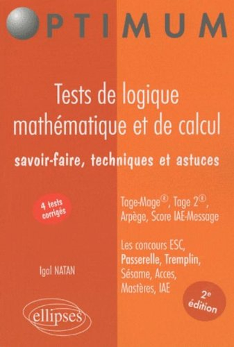 Tests de logique mathématique et de calcul : savoir-faire, techniques et astuces : Tage-Mage, Tage 2