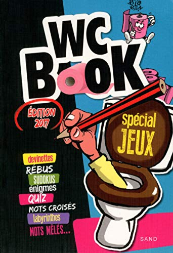 WC book jeux 2016 : devinettes, rébus, sudokus, énigmes, quiz, mots croisés, labyrinthes, mots mêlés