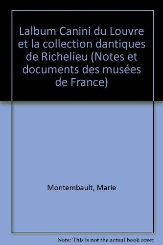 L'Album Canini du Louvre et la collection d'antiques de Richelieu